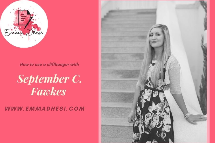 How to use a cliffhanger with September C. Fawkes