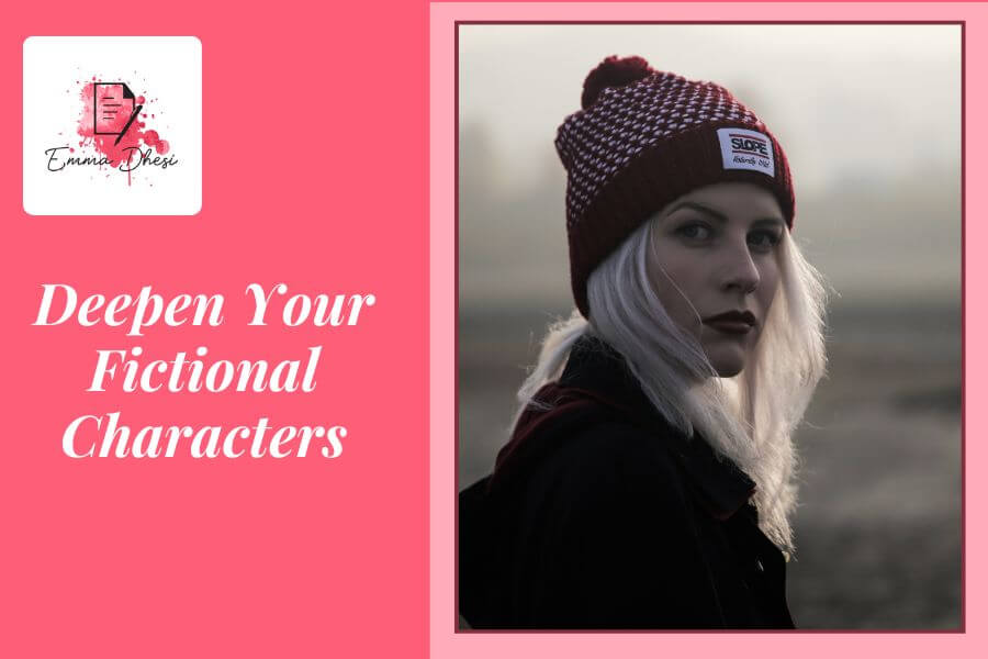 Deepen Your Fictional Characters