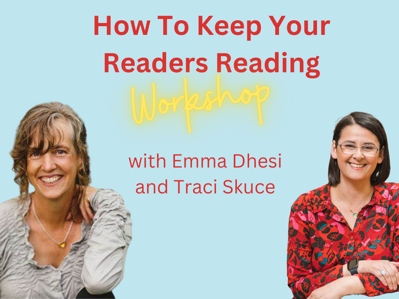 How to keep your readers reading workshop