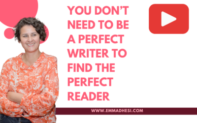 You Don’t Need to Be a Perfect Writer to Find the Perfect Reader