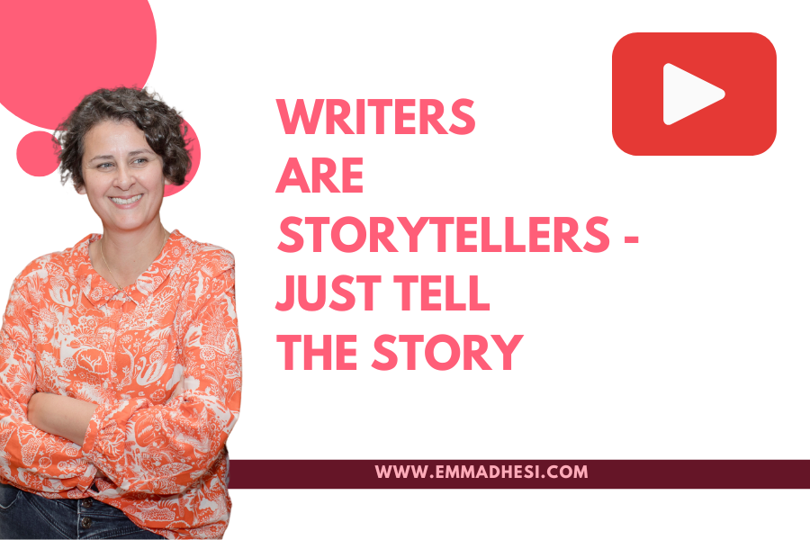 White background with the words 'writers are storytellers - just tell the story' in pink letters
