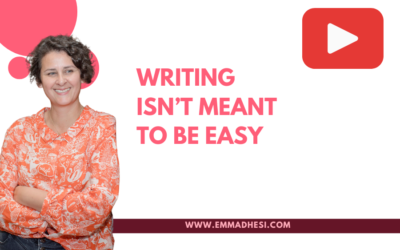 Writing Isn’t Meant To Be Easy