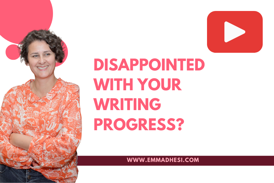 White background with the words 'disappointed with your writing progress?' in pink letters