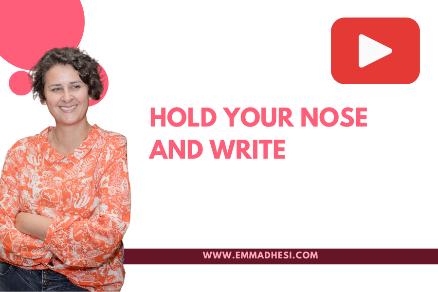 White background with the words 'hold your nose and write' in pink letters