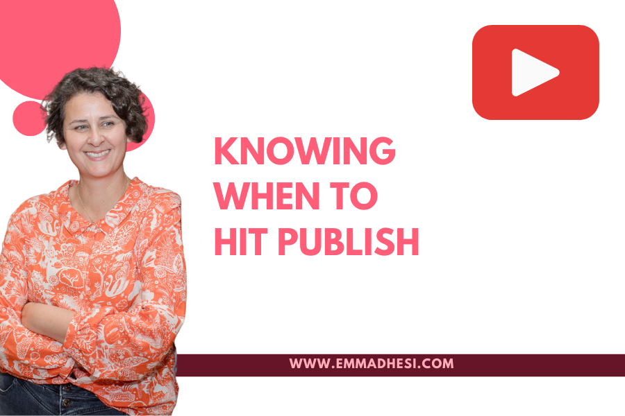 White background with the words 'knowing when to hit publish' in pink letters