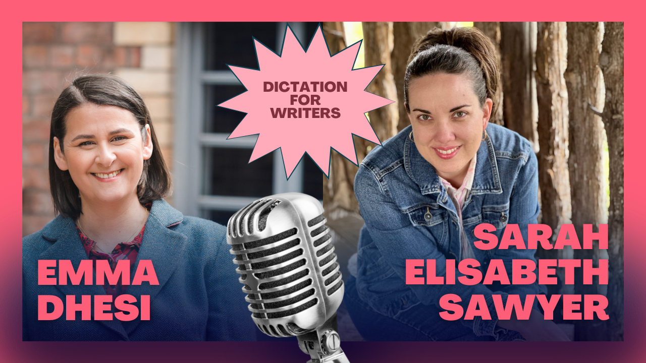 Dictation For Writers: Interview with Sarah Elisabeth Sawyer