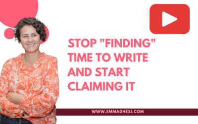 Stop “Finding” Time to Write and Start Claiming It