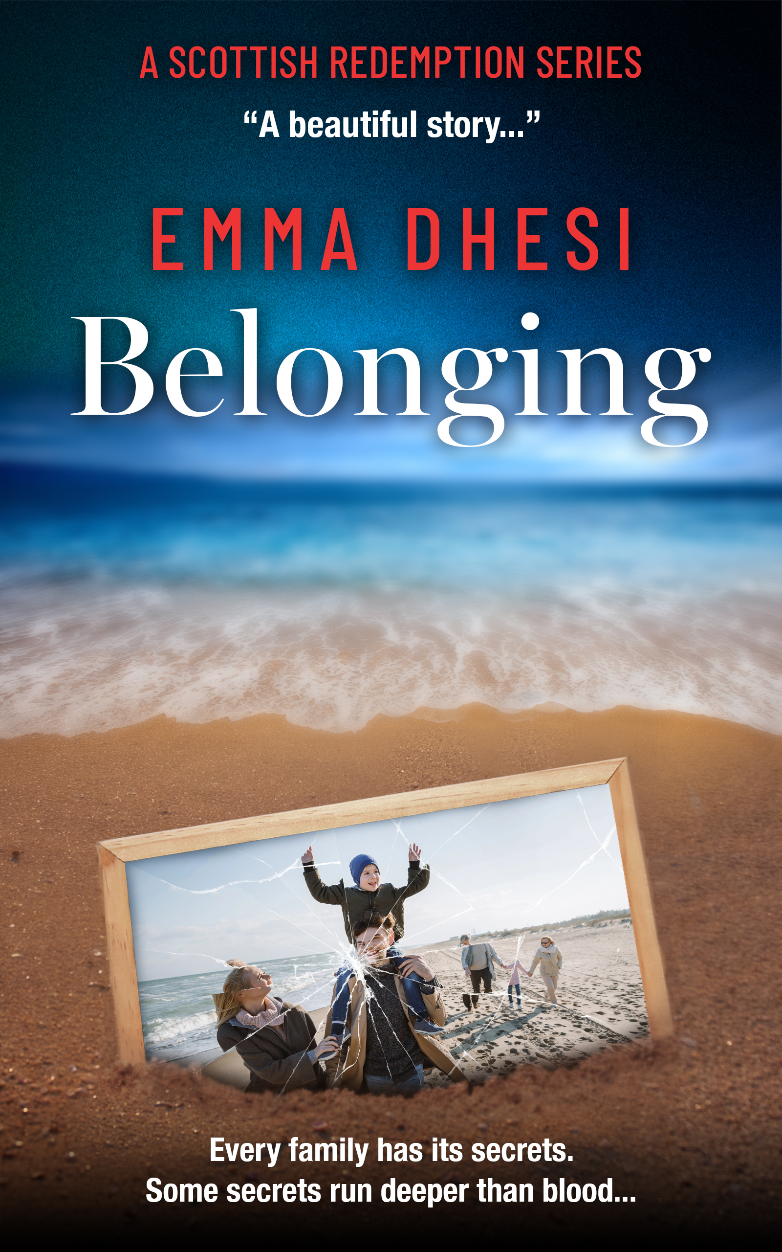 Book cover of Belonging by Emma Dhesi, a women's fiction family drama set in Scotland